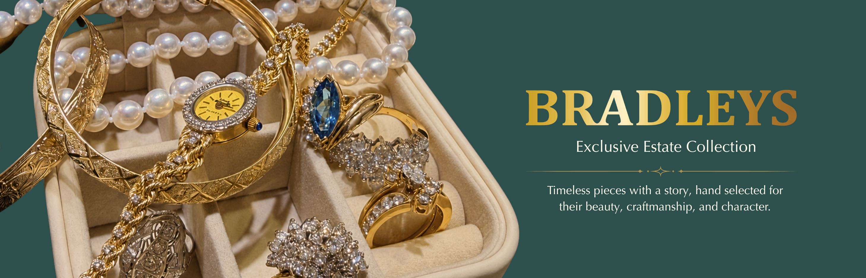 Bradley's Exclusive Estate Collection
